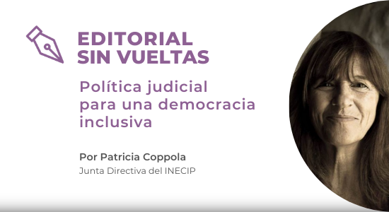Sin Vueltas: Política judicial para una democracia inclusiva