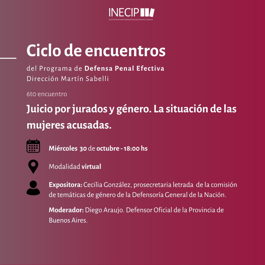 Ciclo de encuentros: Juicio por jurados y género. La situación de las mujeres acusadas.