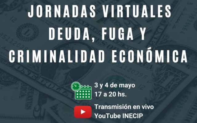 Jornadas virtuales sobre Deuda, fuga y criminalidad económica
