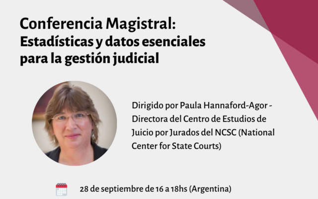 Conferencia Magistral: Estadísticas y datos esenciales para la gestión judicial
