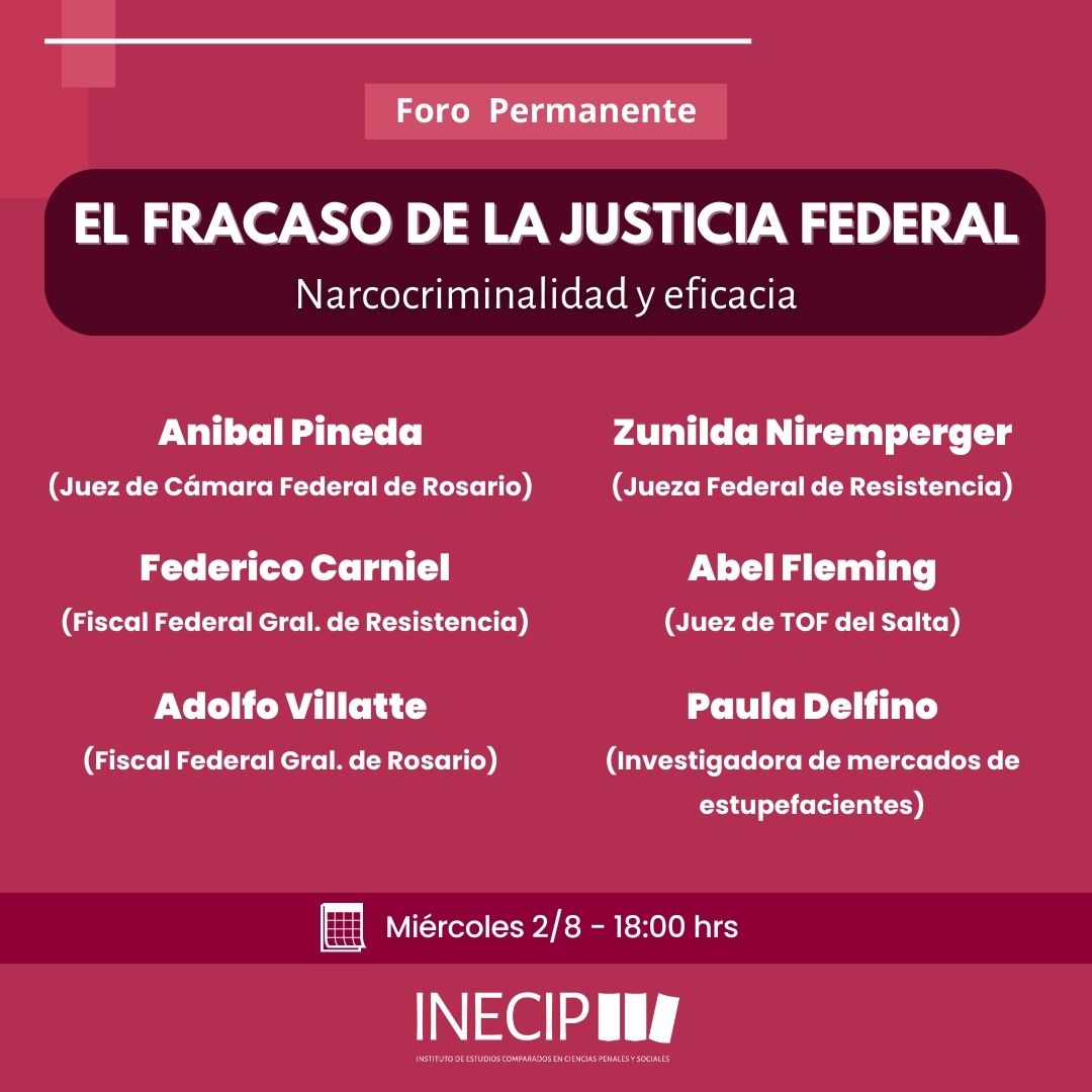 Foro Permanente: El fracaso de la Justicia Federal “Narcocriminalidad y ...