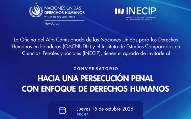 Conversatorio en Honduras: “Hacia una persecución penal con enfoque de derechos humanos”