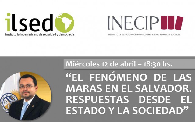 “El fenómeno de las maras en El Salvador. Respuestas desde el Estado y la sociedad”